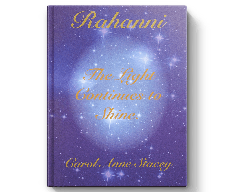 Rahanni The Light Continues Book by Carol Anne Stacey